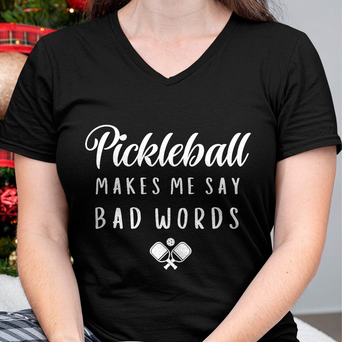 Funny Pickleball Shirt, Pickleball Lover Unisex T-Shirt/Hoodie/Sweatshirt HLT00 - Funny Pickleball Makes Me Say Bad Words Pickleball Players T-Shirt