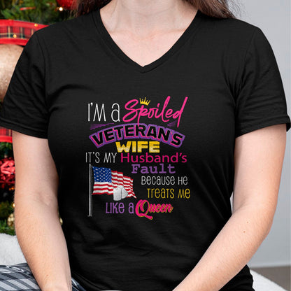 Best Wife Shirt, Wife and Husband Unisex T-Shirt/Hoodie/Sweatshirt HLT00 - Gift for wife T shirt, spoiled wife   I'm A Spoiled Veteran's Wife It's My Husband's Fault T-Shirt