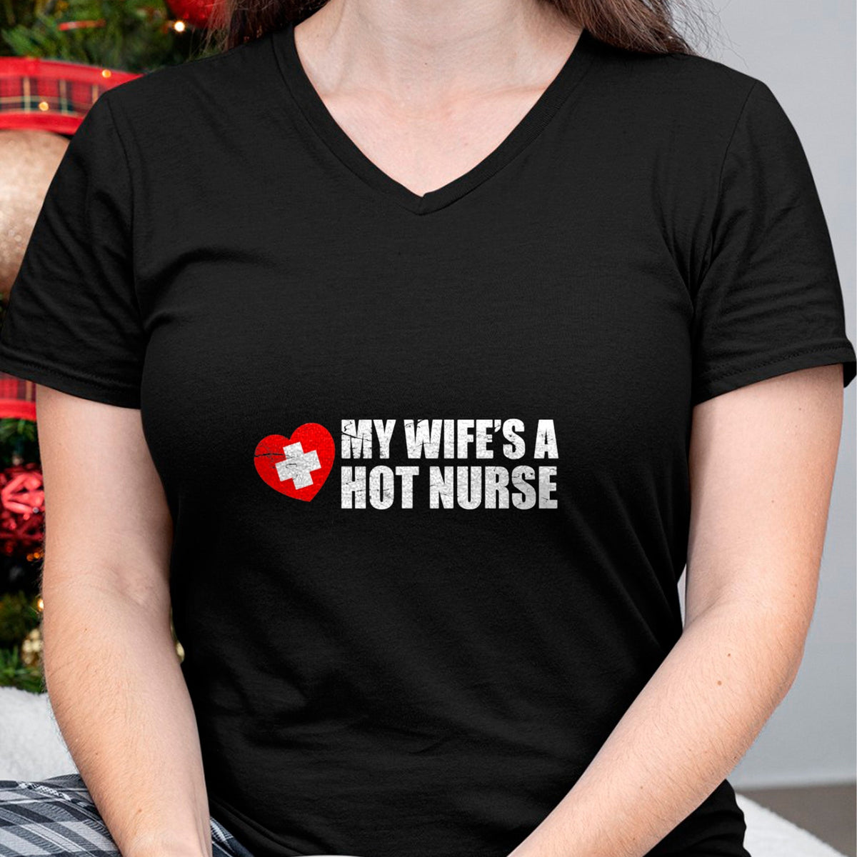 Funny Nurse Shirt, Nurse Unisex T-Shirt/Hoodie/Sweatshirt HLT00 - My Wife Is A Hot Nurse T-Shirt
