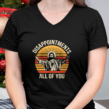 Christian Tee, Christian Faith Unisex T-Shirt/Hoodie/Sweatshirt HLT00 - Disappointments All Of You Jesus Christian Religion Quote T-Shirt