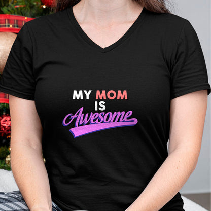Gift for Mom Shirt, Funny Mom Unisex T-Shirt/Hoodie/Sweatshirt HLT00 - My Mom Is Awesome T-shirt, Mothers Day, Love, by Zany Brainy