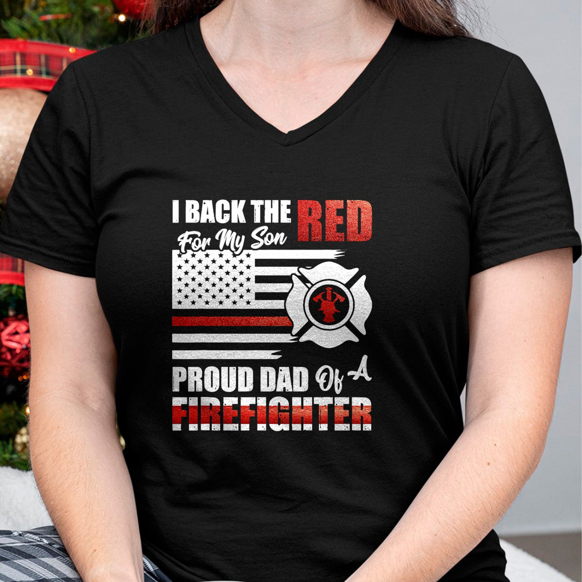 Gift for Dad Shirt, Funny Dad Unisex T-Shirt/Hoodie/Sweatshirt HLT00 – I Back The Red For My Son Proud Dad Of A Firefighter Fathers T-Shirt