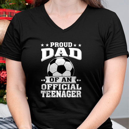 Gift for Dad Shirt, Funny Dad Unisex T-Shirt/Hoodie/Sweatshirt HLT00 – Proud Dad of an Official Teenager 13th Birthday Soccer T-Shirt