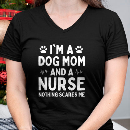 Funny Nurse Shirt, Nurse Unisex T-Shirt/Hoodie/Sweatshirt HLT00 - I'm a Dog Mom And a Nurse Nothing Scares Me T-Shirt (1)
