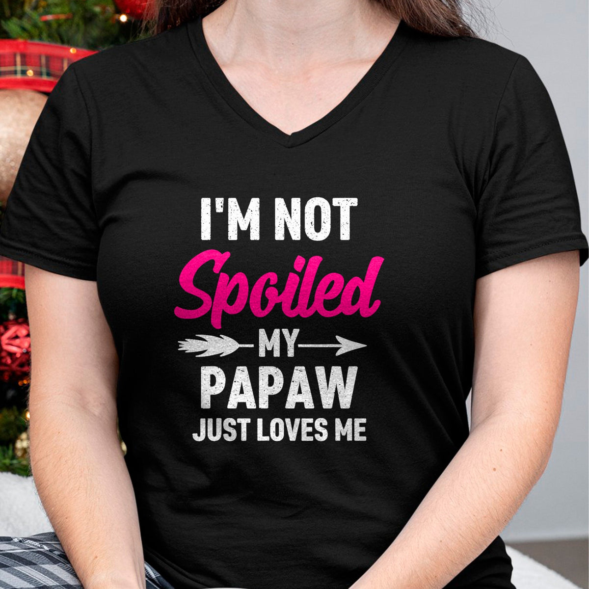 Best Wife Shirt, Wife and Husband Unisex T-Shirt/Hoodie/Sweatshirt HLT00 - I'm Not Spoiled My Papaw Just Loves Me Kids Girls Toddler T-Shirt