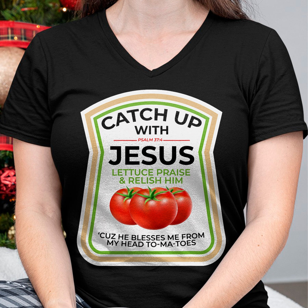 Best Thanksgiving Family Shirt , Funny Thanksgiving UnisexT-Shirt/Hoodie/Sweatshirt HLT00 - Catch Up with Jesus Psalm 374 Funny Christian Ketchup Pun T-Shirt