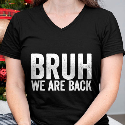 Best Student Shirt, Funny Back To School UnisexT-Shirt/Hoodie/Sweatshirt HLT00 - Bruh We are Back to School Bruh We Back T-Shirt