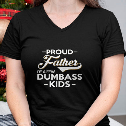 Gift for Dad Shirt, Funny Dad Unisex T-Shirt/Hoodie/Sweatshirt HLT00 – Proud Father Of A Few Dumbass Kids - Dad Novelty Father Fun T-Shirt
