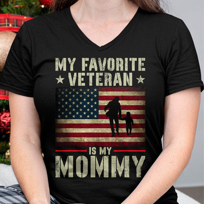 Proud Veteran Shirt, Funny Veteran UnisexT-Shirt/Hoodie/Sweatshirt HLT00 - My Favorite Veteran is My Mommy American Flag Veteran Day Women Kids Men T-Shirt
