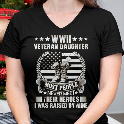 Proud Veteran Shirt, Funny Veteran UnisexT-Shirt/Hoodie/Sweatshirt HLT00 - WWII Veteran Daughter Most People Never Meet Their Heroes T-Shirt, Men, Black, 3X-Large
