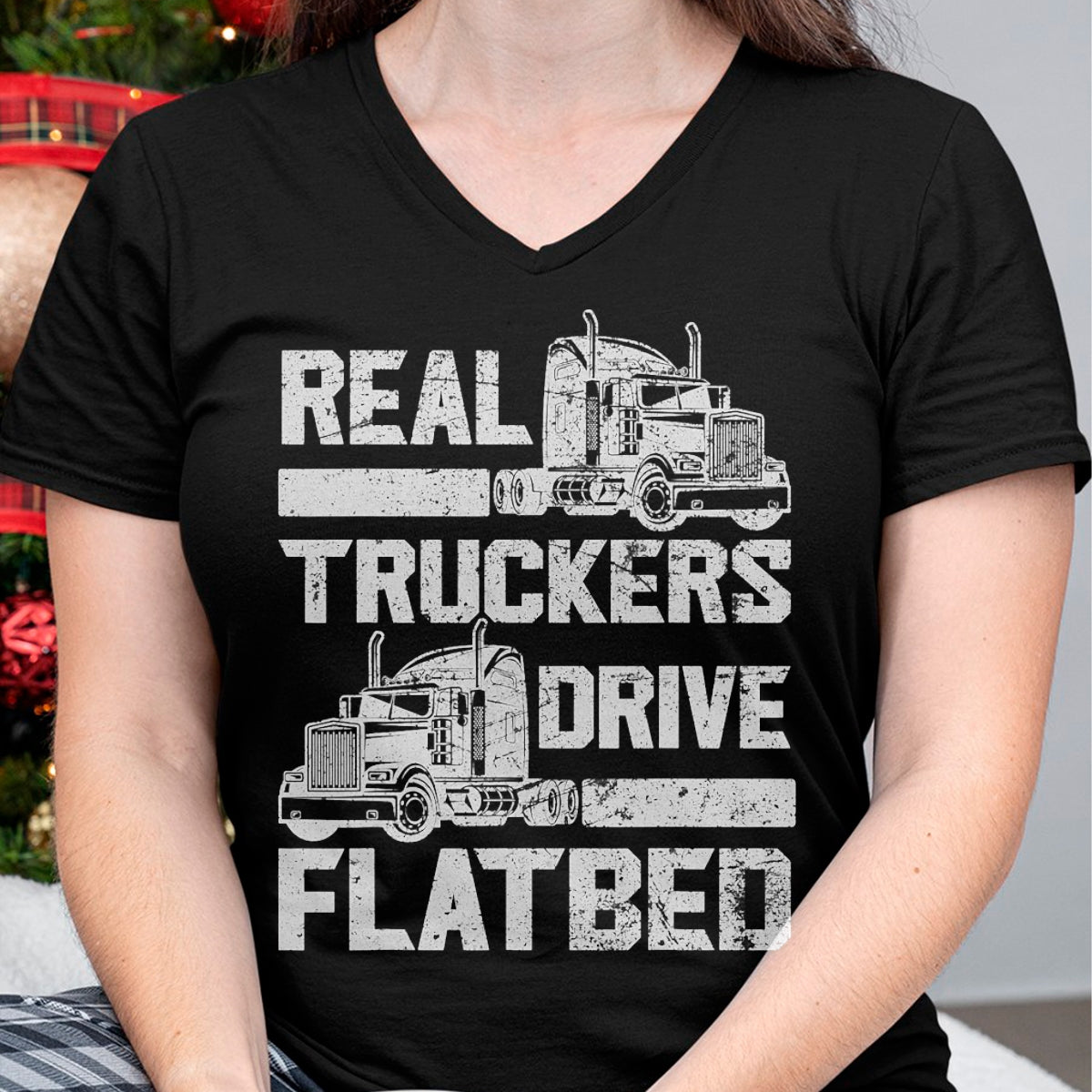 Best Truck Driver Life Shirt, Funny Trucker UnisexT-Shirt/Hoodie/Sweatshirt HLT00 - Real Truckers Drive Flatbed Truck Driver Funny Trucker T-Shirt