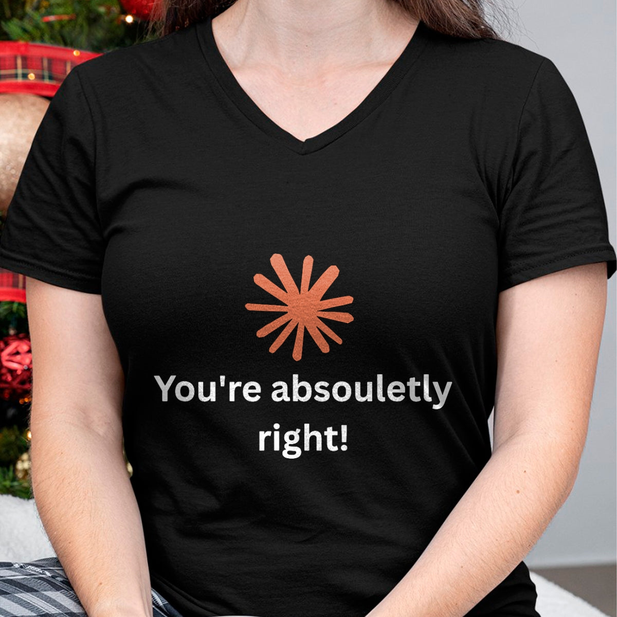 Best Thanksgiving Family Shirt , Funny Thanksgiving UnisexT-Shirt/Hoodie/Sweatshirt HLT00 - Claude Artificial Intelligence You're Absolutely Right Tee T-Shirt