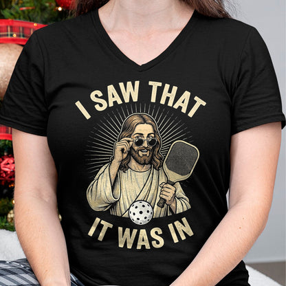 Funny Pickleball Shirt, Pickleball Lover Unisex T-Shirt/Hoodie/Sweatshirt HLT00 - I Saw that It was in Funny Pickleball Player Christian Jesus T-Shirt