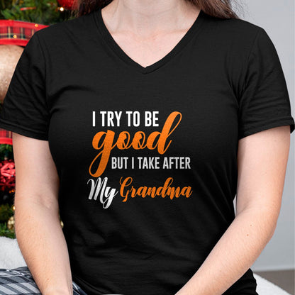 Best Grandma Shirt, Proud Grandma Unisex T-Shirt/Hoodie/Sweatshirt HLT00 - I Try To Be Good But I Take After My Grandma Kids Boys Girls T-Shirt (1)
