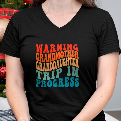 Best Grandma Shirt, Proud Grandma Unisex T-Shirt/Hoodie/Sweatshirt HLT00 - Warning GrandMother GrandDaughter Trip In Progress Trip T-Shirt