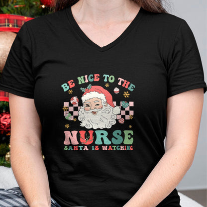 Funny Nurse Shirt, Nurse Unisex T-Shirt/Hoodie/Sweatshirt HLT00 - Nurse Christmas Shirt Be Nice To The Nurse Santa Is Watching T-Shirt