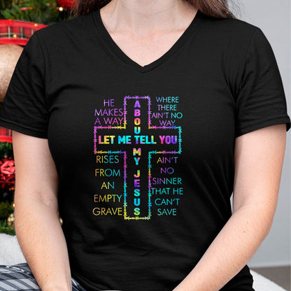 Christian Tee, Christian Faith Unisex T-Shirt/Hoodie/Sweatshirt HLT00 - Let Me Tell You About My Jesus Christian Bible God Tie Dye T-Shirt
