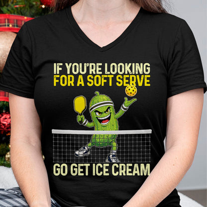 Funny Pickleball Shirt, Pickleball Lover Unisex T-Shirt/Hoodie/Sweatshirt HLT00 - Looking for A Soft Server Go Get Ice Cream - Pickleball T-Shirt