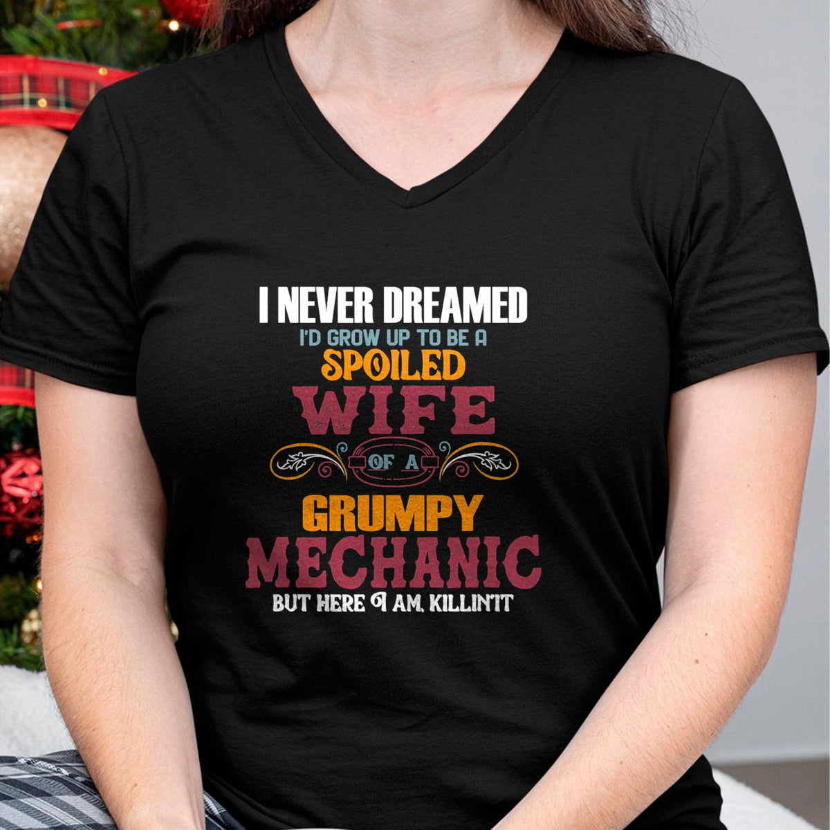Best Wife Shirt, Wife and Husband Unisex T-Shirt/Hoodie/Sweatshirt HLT00 - Gift for wife T shirt, spoiled wife   I Never Dreamed I'd Grow Up To Be a Spoiled Wife of a Grumpy T (2)