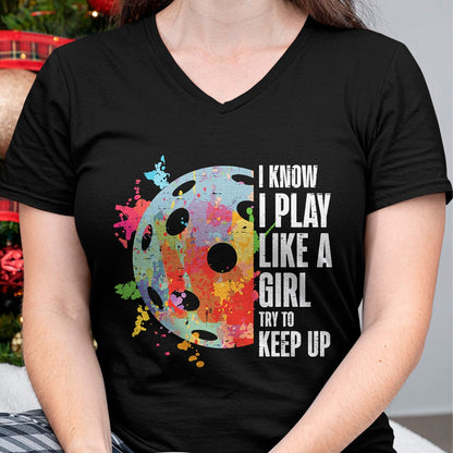 Funny Pickleball Shirt, Pickleball Lover Unisex T-Shirt/Hoodie/Sweatshirt HLT00 - Pickle Ball I Play Like A Girl Pickleball Women Girls Kids T-Shirt