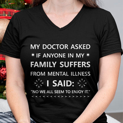 Best Doctor Shirt, Funny Doctor UnisexT-Shirt/Hoodie/Sweatshirt HLT00 - Funny Sarcastic Family Quote My Doctor Asked Joke T-Shirt