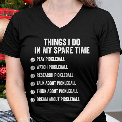 Funny Pickleball Shirt, Pickleball Lover Unisex T-Shirt/Hoodie/Sweatshirt HLT00 - Things I Do in My Spare Time Funny Pickleball T-Shirt