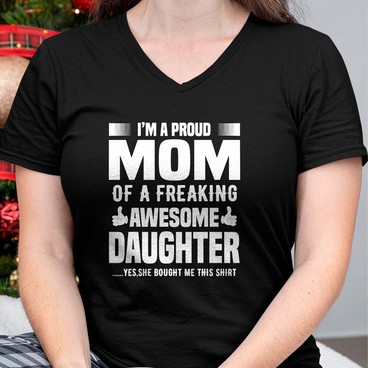 Gift for Mom Shirt, Funny Mom Unisex T-Shirt/Hoodie/Sweatshirt HLT00 - I'm a Proud Mom Of A Freaking Awesome Daughter T-Shirt