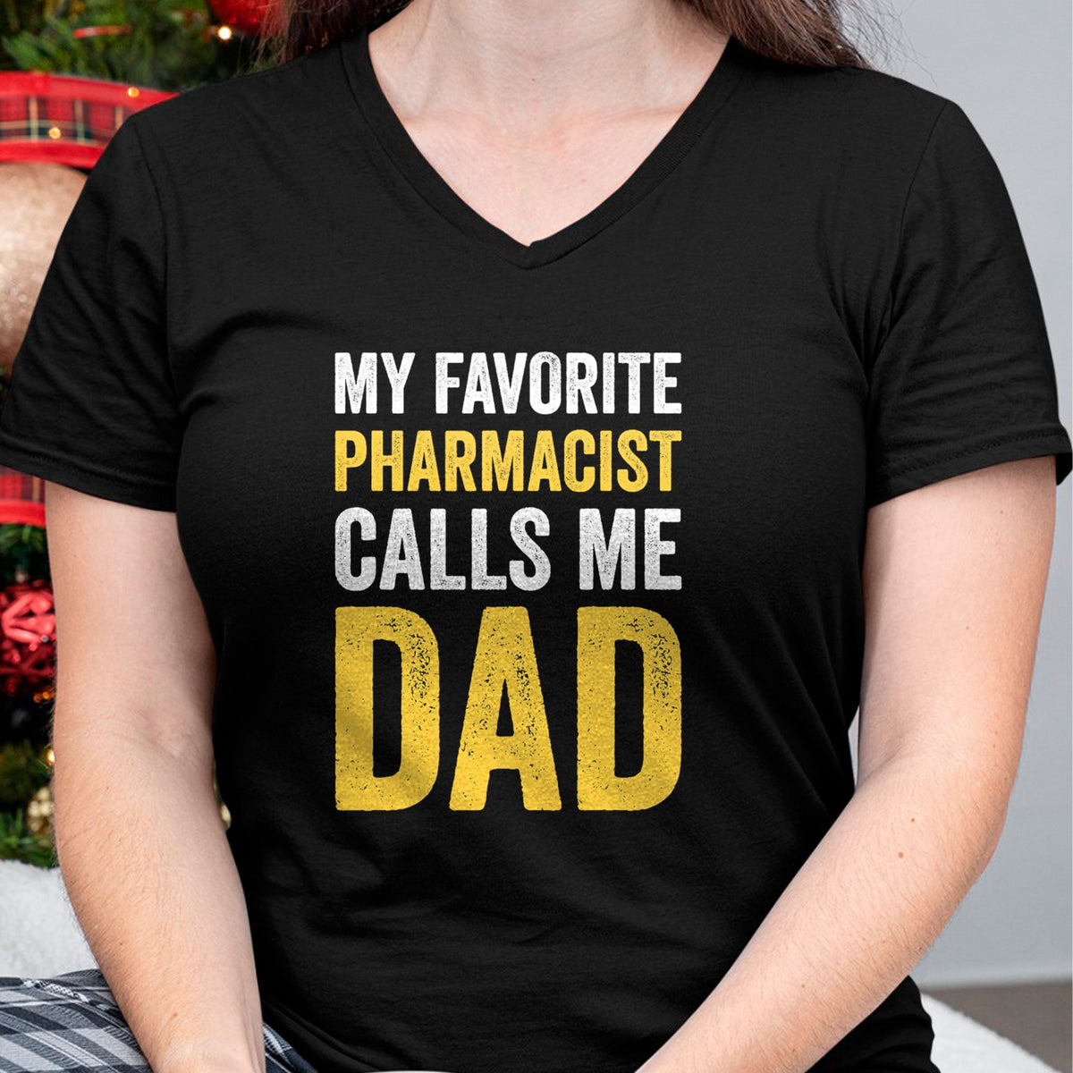 Gift for Dad Shirt, Funny Dad Unisex T-Shirt/Hoodie/Sweatshirt HLT00 – My Favorite Pharmacist Calls Me Dad Funny-Proud Dad Father T-Shirt