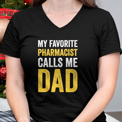 Gift for Dad Shirt, Funny Dad Unisex T-Shirt/Hoodie/Sweatshirt HLT00 – My Favorite Pharmacist Calls Me Dad Funny-Proud Dad Father T-Shirt