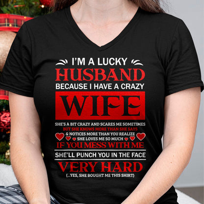 Best Husband Shirt, Wife and Husband Unisex T-Shirt/Hoodie/Sweatshirt HLT00 - I Am A Lucky Husband I Have A Crazy Wife Valentine Gift T-Shirt