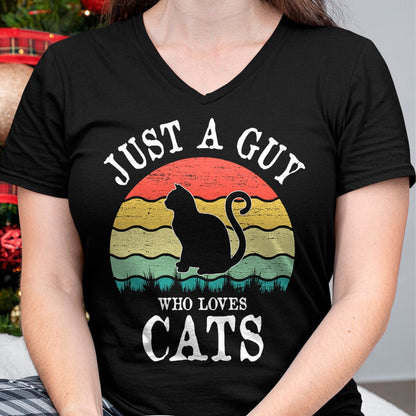 Cat Love Shirt, Funny Cat Lover Gift UnisexT-Shirt/Hoodie/Sweatshirt HLT00 - Just A Guy Who Loves Cats T-Shirt (1)