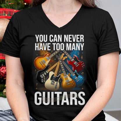 Guitar Lover Shirt, Funny Guitar UnisexT-Shirt/Hoodie/Sweatshirt HLT00 - You Can Never Have Too Many Guitars Funny Guitar Men T-Shirt