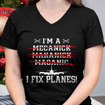 Best Mechanic Life Shirt, Funny Mechanic UnisexT-Shirt/Hoodie/Sweatshirt HLT00 - I'm A I Fix Planes Love Airplanes Aviation Aircraft Mechanic T-Shirt