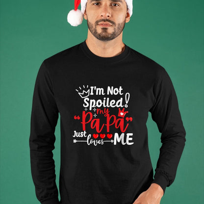 Best Wife Shirt, Wife and Husband Unisex T-Shirt/Hoodie/Sweatshirt HLT00 - I'm Not Spoiled My Papa Just Loves Me Dad Team Kids Matching T-Shirt