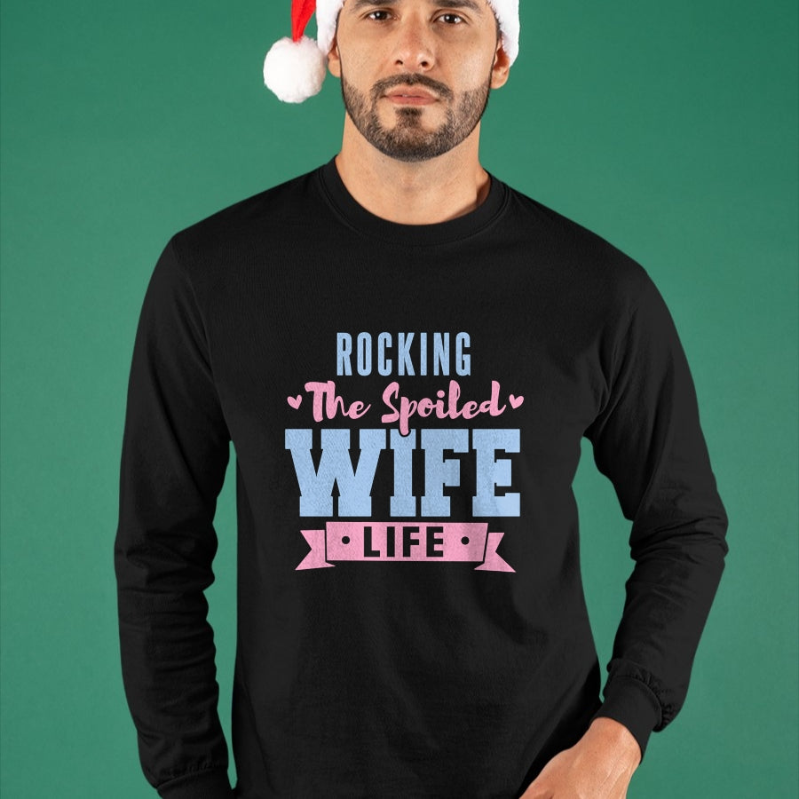 Best Wife Shirt, Wife and Husband Unisex T-Shirt/Hoodie/Sweatshirt HLT00 - Gift for wife T shirt, spoiled wife   Wife Rocking The Spoiled Wife Life Spoiled Wife Pullover Hoodi