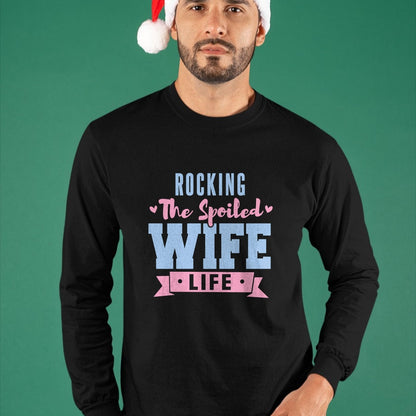 Best Wife Shirt, Wife and Husband Unisex T-Shirt/Hoodie/Sweatshirt HLT00 - Gift for wife T shirt, spoiled wife   Wife Rocking The Spoiled Wife Life Spoiled Wife Pullover Hoodi