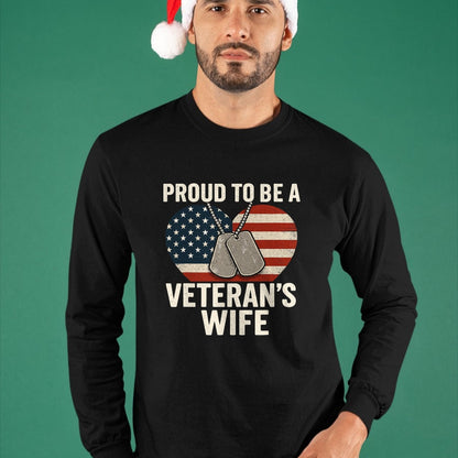 Proud Veteran Shirt, Funny Veteran UnisexT-Shirt/Hoodie/Sweatshirt HLT00 - Proud Veteran?€?s Wife Patriotic Veterans Day T-Shirt