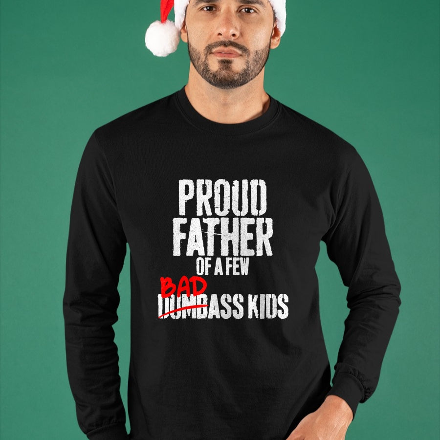 Gift for Dad Shirt, Funny Dad Unisex T-Shirt/Hoodie/Sweatshirt HLT00 – Funny Proud Father of a Few Badass Kids NOT Dumbass Kids T-Shirt