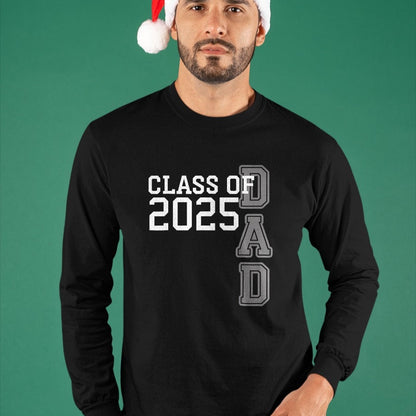Gift for Dad Shirt, Funny Dad Unisex T-Shirt/Hoodie/Sweatshirt HLT00 – Dad Senior 2025 Proud Dad Of A Class Of 2025 Graduate Father T-Shirt