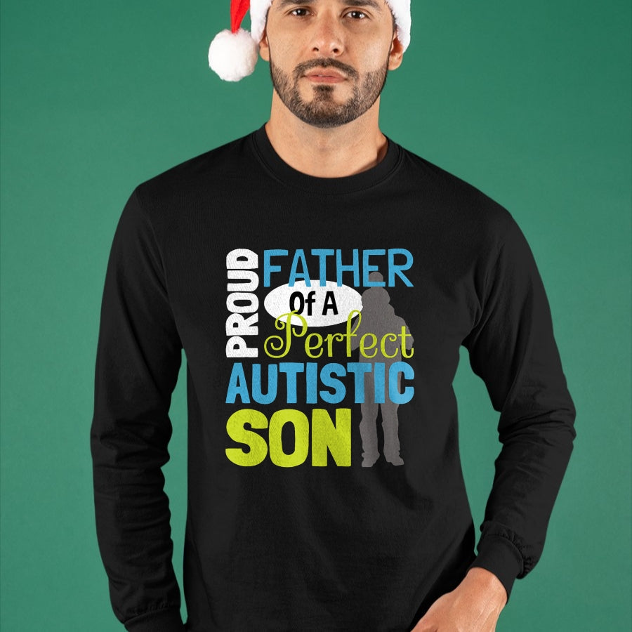 Gift for Dad Shirt, Funny Dad Unisex T-Shirt/Hoodie/Sweatshirt HLT00 – Mens Proud Father Of A Perfect Autistic Son - Autism Dad T-Shirt