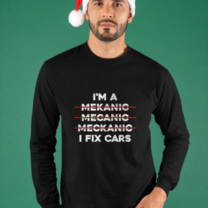 Best Mechanic Life Shirt, Funny Mechanic UnisexT-Shirt/Hoodie/Sweatshirt HLT00 - I'm Mechanic Spell Wrong I Fix Car Auto Repairman Gift T-Shirt