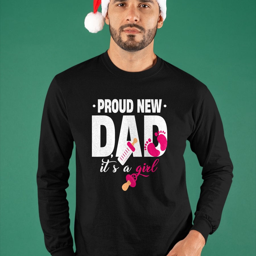 Gift for Dad Shirt, Funny Dad Unisex T-Shirt/Hoodie/Sweatshirt HLT00 – Funny Proud New Dad For Father_s Day It_s A Girl T-Shirt