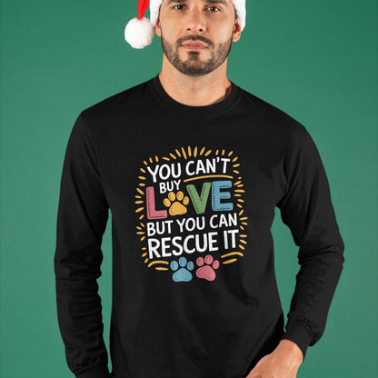 Cat Love Shirt, Funny Cat Lover Gift UnisexT-Shirt/Hoodie/Sweatshirt HLT00 - You Can_T Buy Love But You Can Rescue It, Dog and Cat Rescue T-Shirt