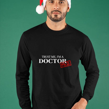Best Doctor Shirt, Funny Doctor UnisexT-Shirt/Hoodie/Sweatshirt HLT00 - Trust me I'm a Doctor PhD Shirts for Women and Men T-Shirt