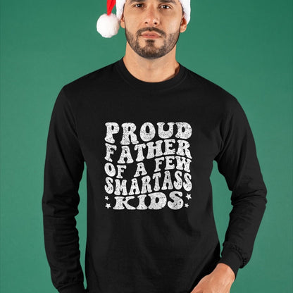 Gift for Dad Shirt, Funny Dad Unisex T-Shirt/Hoodie/Sweatshirt HLT00 – Proud Father Of A Few Smartass Kids proud dad Father_s Day T-Shirt