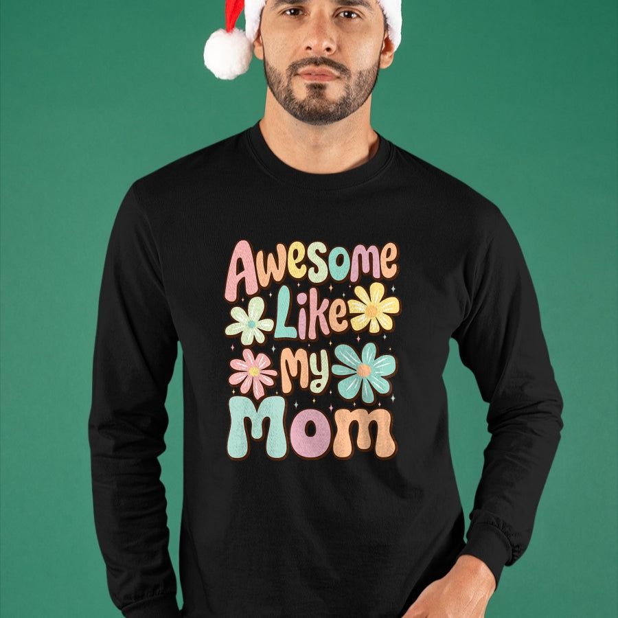 Gift for Mom Shirt, Funny Mom Unisex T-Shirt/Hoodie/Sweatshirt HLT00 - awesome like my mom matching mothers day family kids Tie Dye T-Shirt