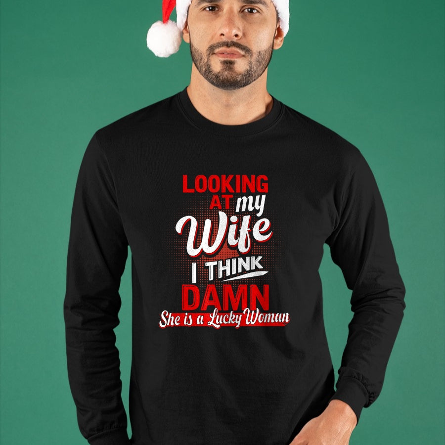 Best Wife Shirt, Wife and Husband Unisex T-Shirt/Hoodie/Sweatshirt HLT00 - Gift for wife T shirt, lucky wife   Looking At My Wife I Think Damn She Is A Lucky Woman My Wife T-S (2)