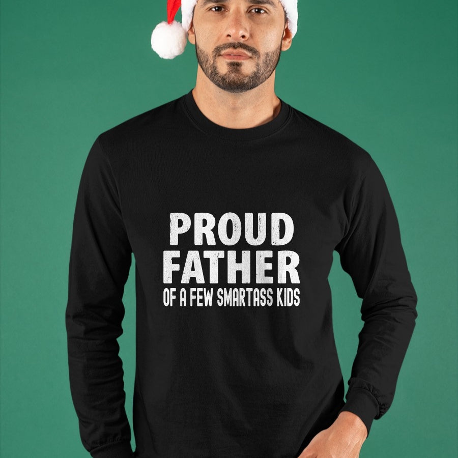 Gift for Dad Shirt, Funny Dad Unisex T-Shirt/Hoodie/Sweatshirt HLT00 – Proud Father Of A Few Smartass Kids, Funny Fathers Day T-Shirt
