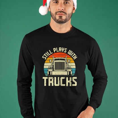 Best Truck Driver Life Shirt, Funny Trucker UnisexT-Shirt/Hoodie/Sweatshirt HLT00 - Trucker Truck Driver Vintage Retro Still Plays With Trucks T-Shirt (1)