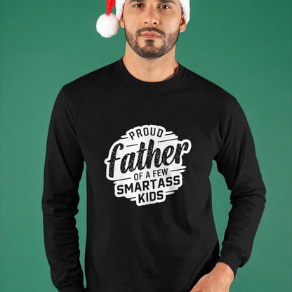 Gift for Dad Shirt, Funny Dad Unisex T-Shirt/Hoodie/Sweatshirt HLT00 – Proud Father Of A Few Smartass Kids Fathers Day Funny T-Shirt